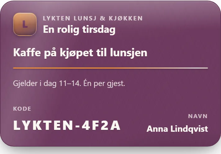 Gjestens lunsjkupong i mobilen: En rolig tirsdag — Kaffe på kjøpet til lunsjen, gjelder i dag 11–14, med koden LYKTEN-4F2A og navnet til gjesten — demo-stedets ekte kupong
