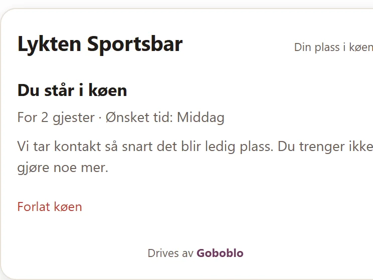 Gjestens køstatus-side på telefonen: Du står i køen, for 2 gjester med ønsket tid middag, og lenken Forlat køen om planene endres