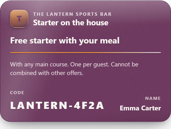 The guest's wallet coupon on their phone: Starter on the house — Free starter with your meal, with terms, the code LANTERN-4F2A and the guest's name — the demo venue's real coupon